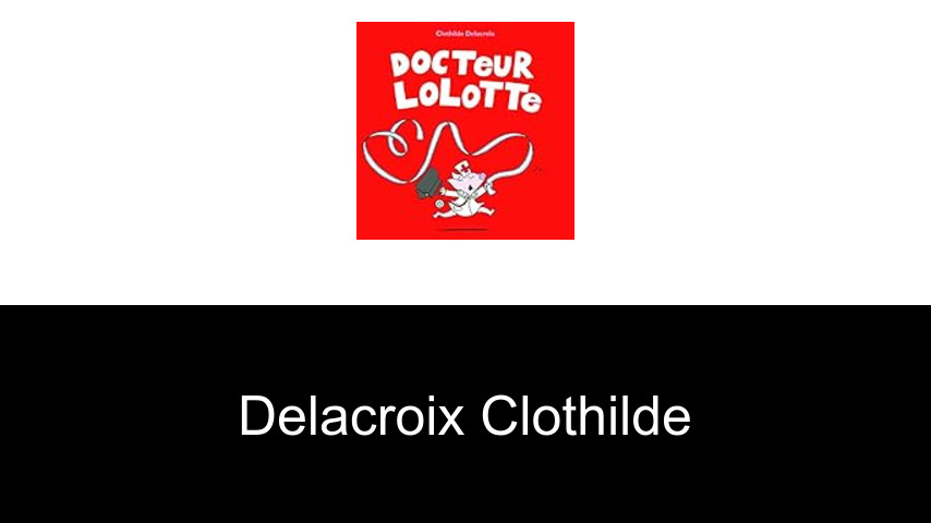 livres de Delacroix Clothilde