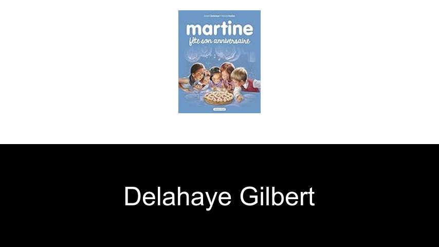 livres de Delahaye Gilbert