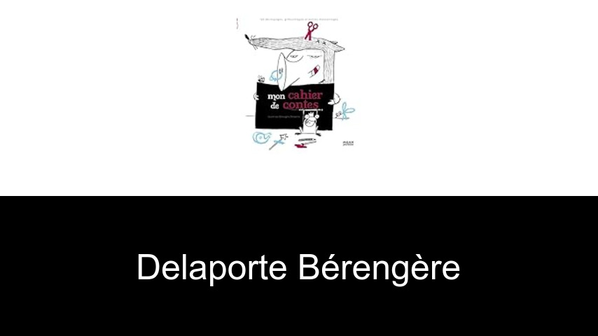 livres de Delaporte Bérengère