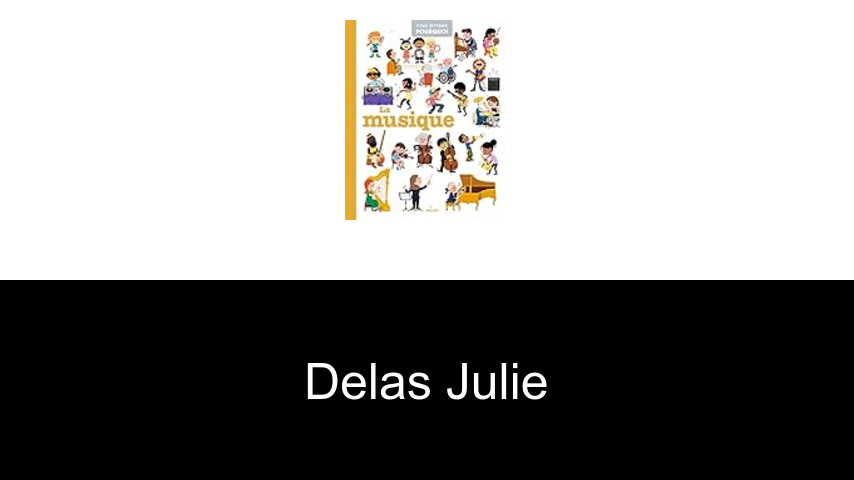 livres de Delas Julie