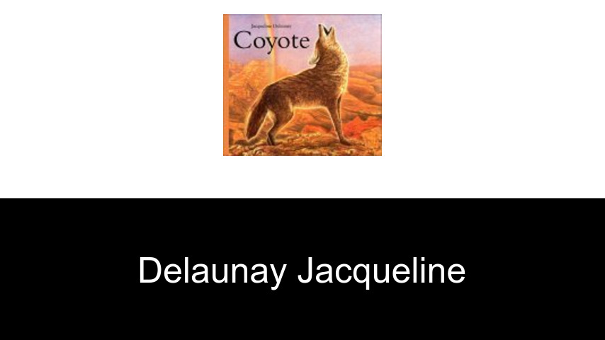 livres de Delaunay Jacqueline