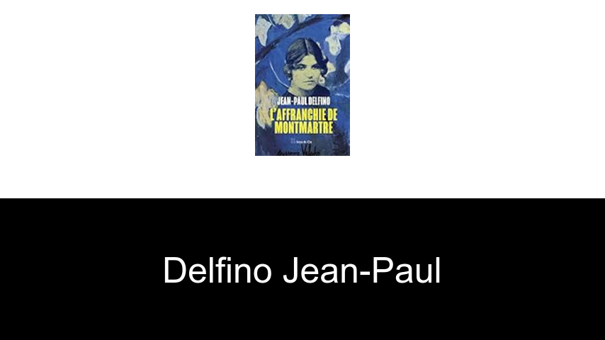 livres de Delfino Jean-Paul