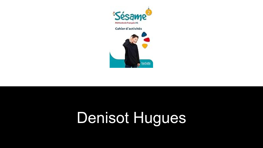 livres de Denisot Hugues