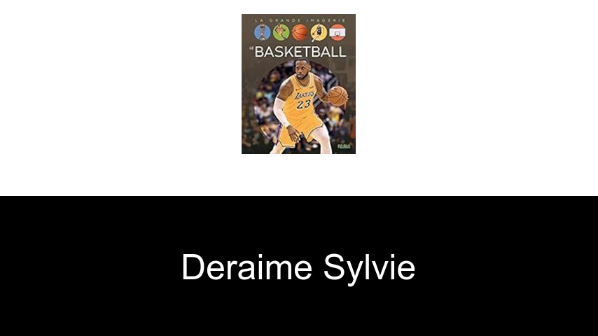 livres de Deraime Sylvie