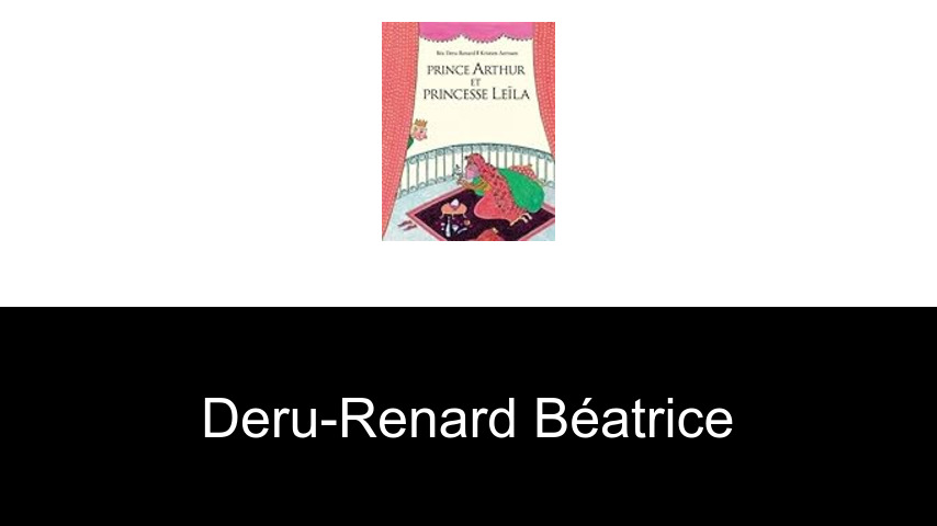 livres de Deru-Renard Béatrice