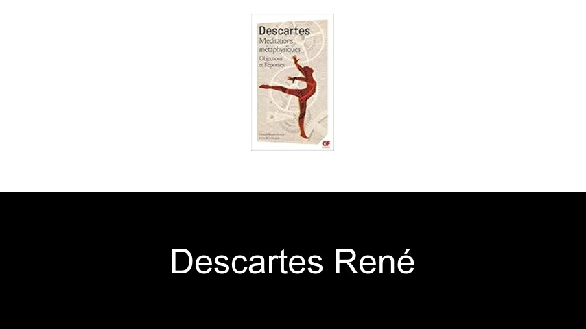 livres de Descartes René