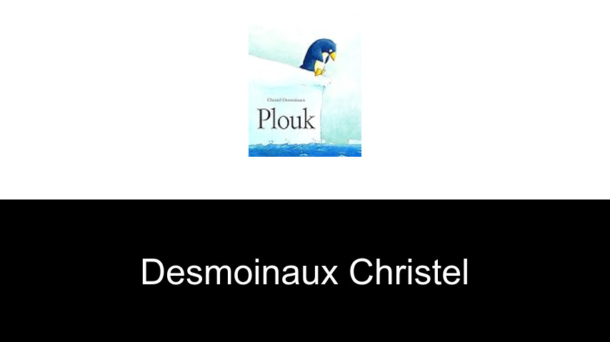livres de DESMOINAUX Christel