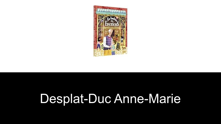 livres de Desplat-Duc Anne-Marie