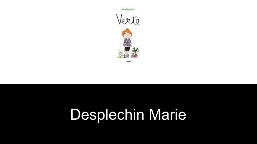 livres de Desplechin Marie