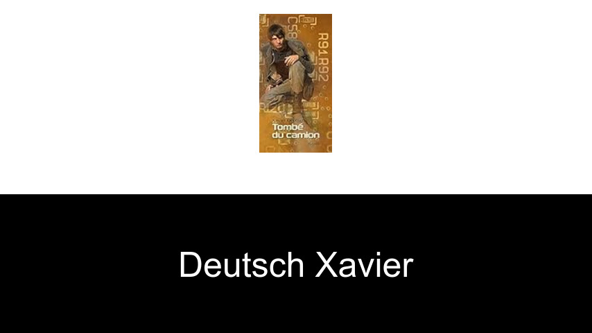 livres de Deutsch Xavier
