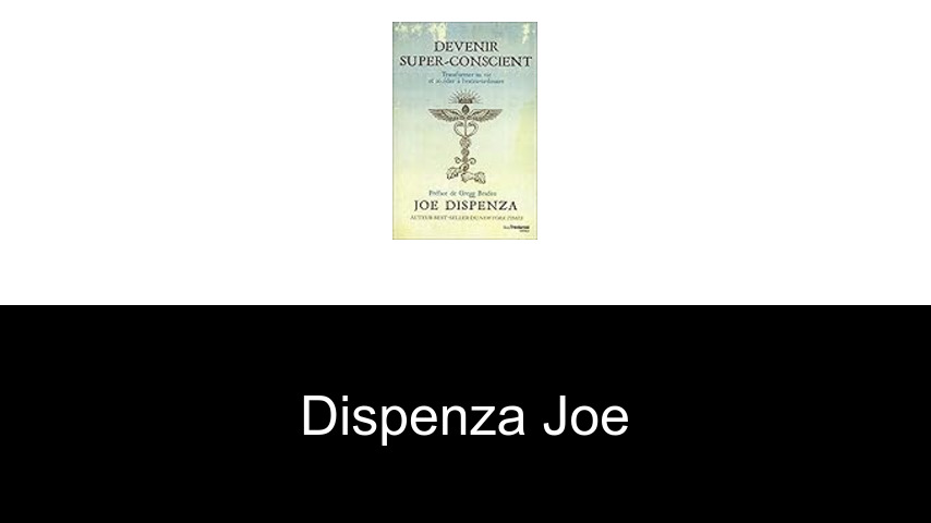 livres de Dispenza Joe