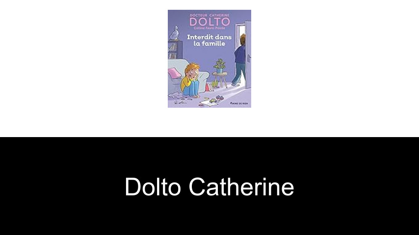 livres de Dolto Catherine