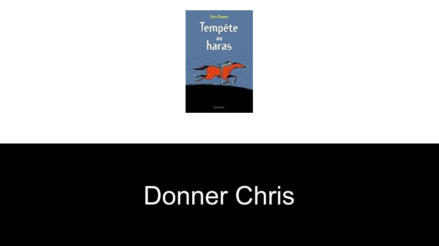 livres de DONNER CHRIS
