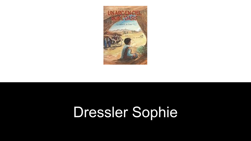 livres de DRESSLER SOPHIE