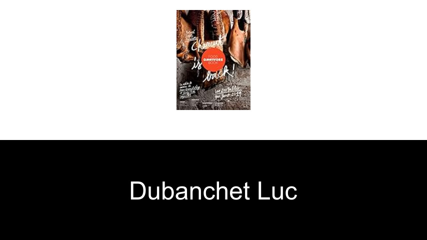 livres de Dubanchet Luc