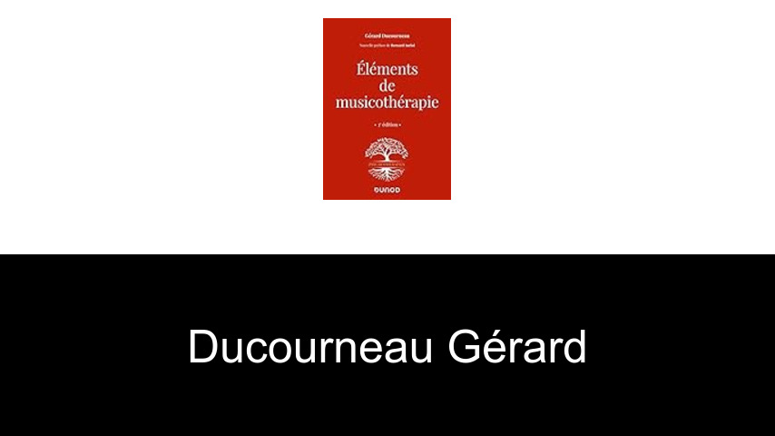 livres de Ducourneau Gérard
