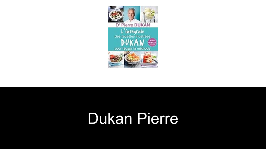 livres de DUKAN PIERRE
