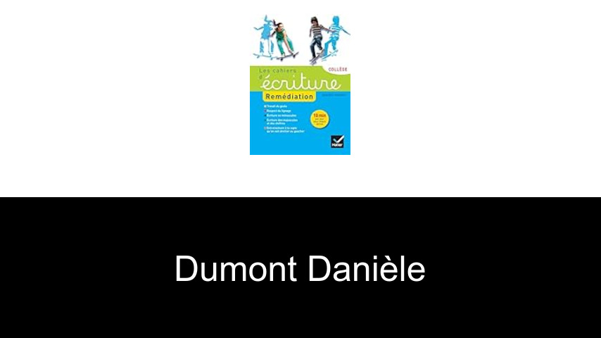 livres de Dumont Danièle