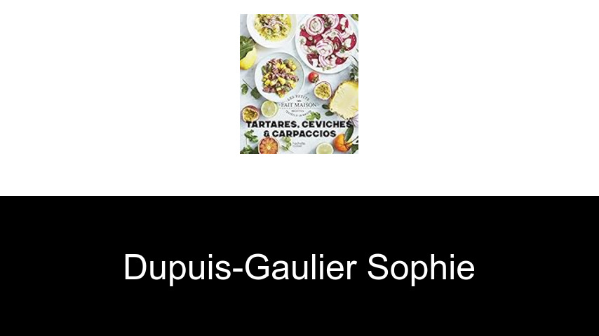 livres de Dupuis-Gaulier Sophie