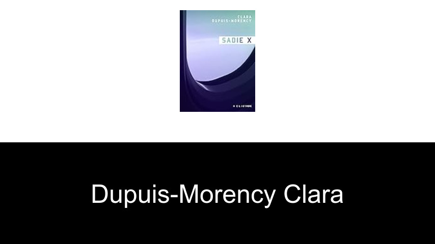 livres de Dupuis-Morency Clara