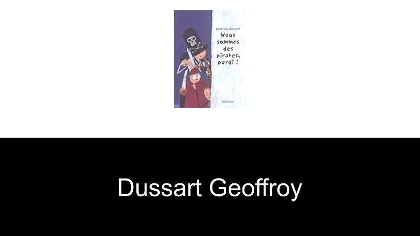 livres de Dussart Geoffroy