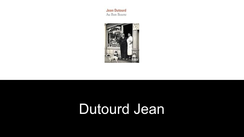 livres de Dutourd Jean