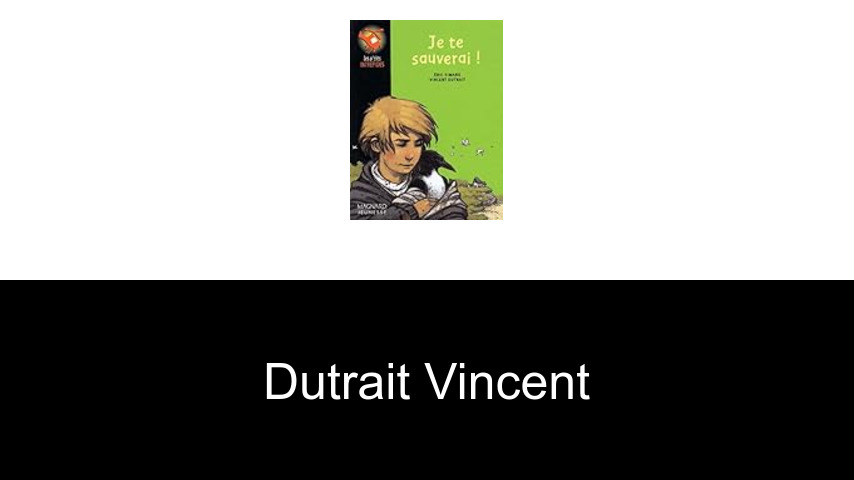 livres de Dutrait Vincent