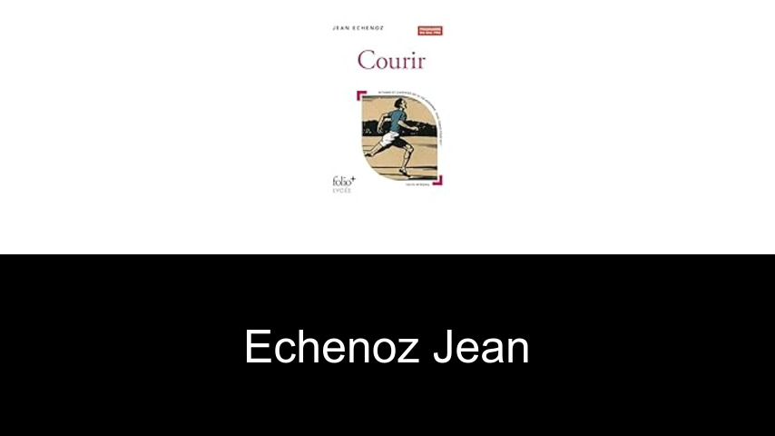 livres de Echenoz Jean
