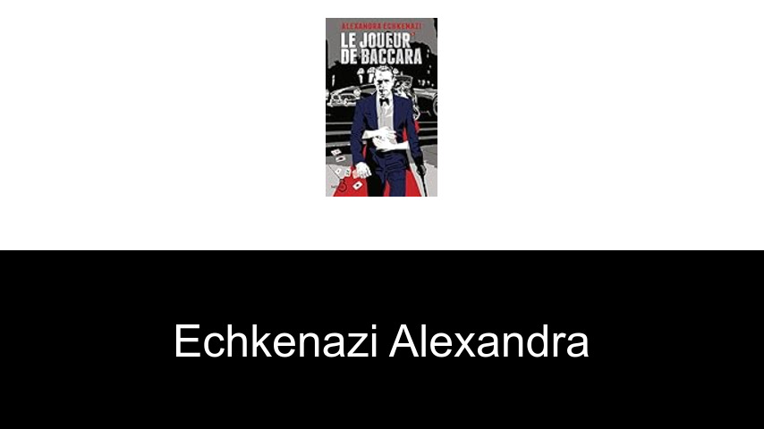livres de Echkenazi Alexandra