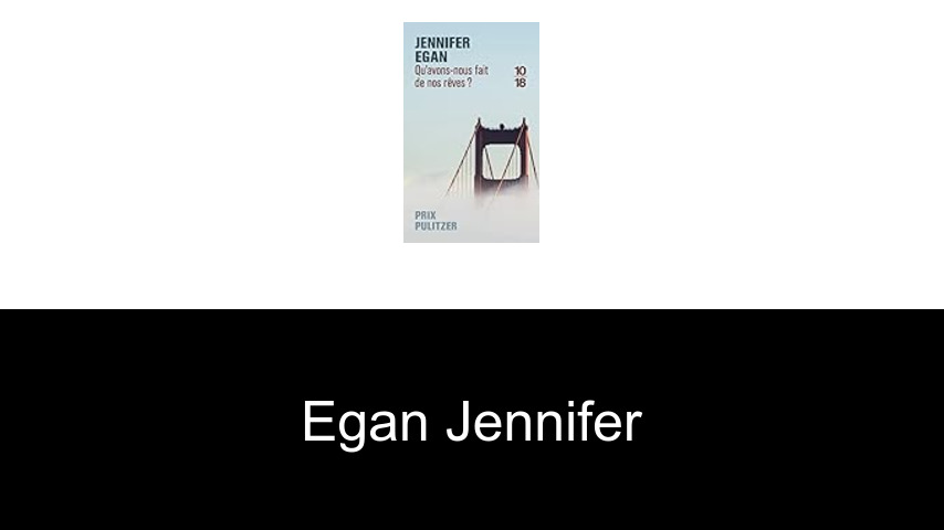 livres de Egan Jennifer