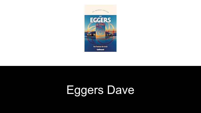 livres de Eggers Dave