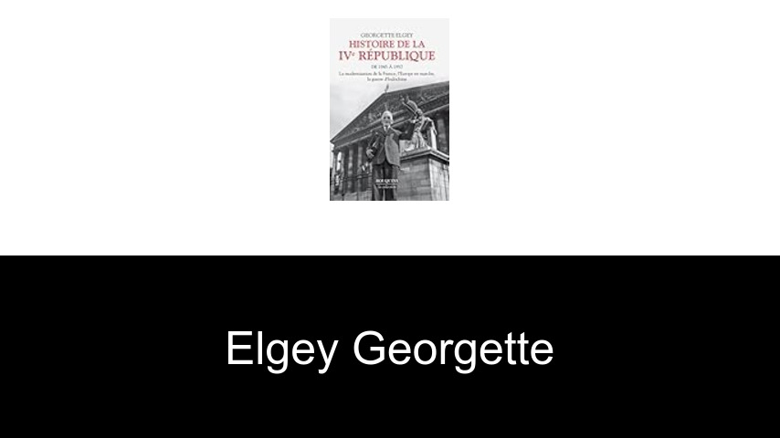 livres de ELGEY GEORGETTE