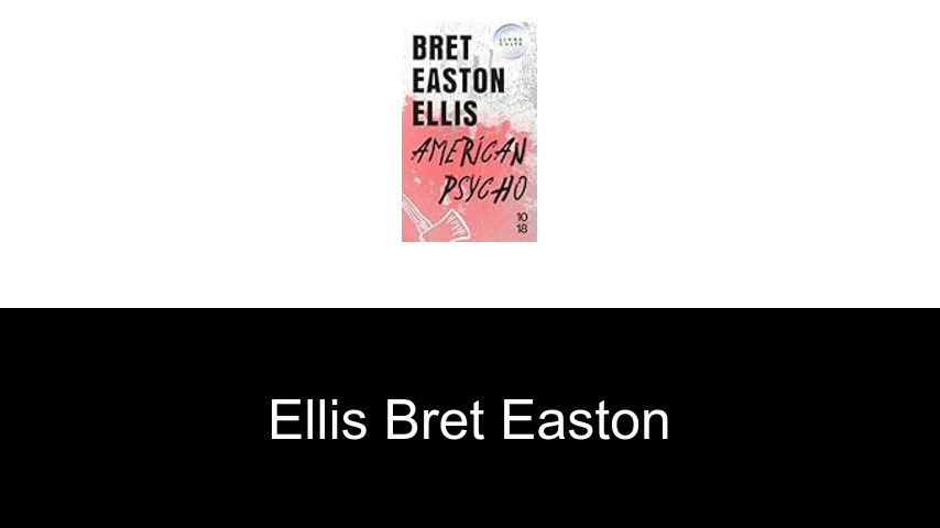 livres de Ellis Bret Easton