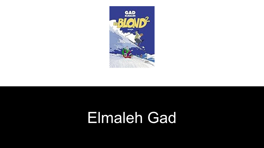 livres de Elmaleh Gad