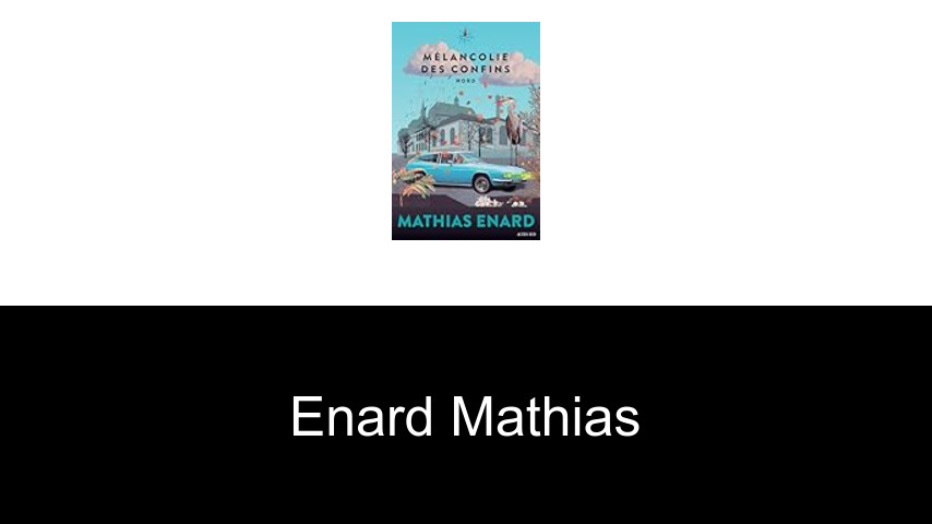 livres de Enard Mathias