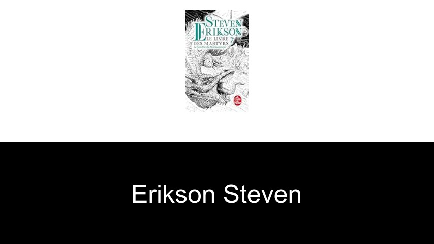 livres de Erikson Steven