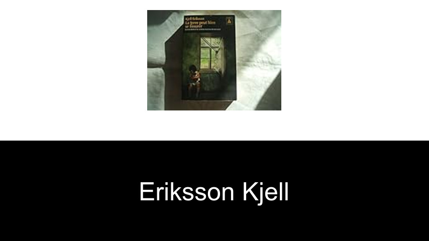 livres de Eriksson Kjell