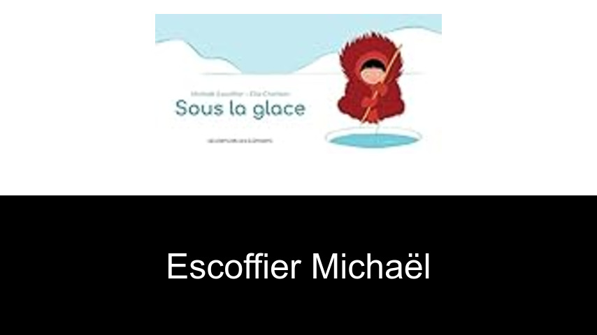 livres de ESCOFFIER Michaël