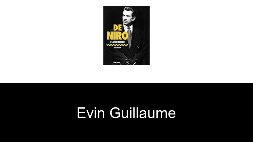 livres de Evin Guillaume