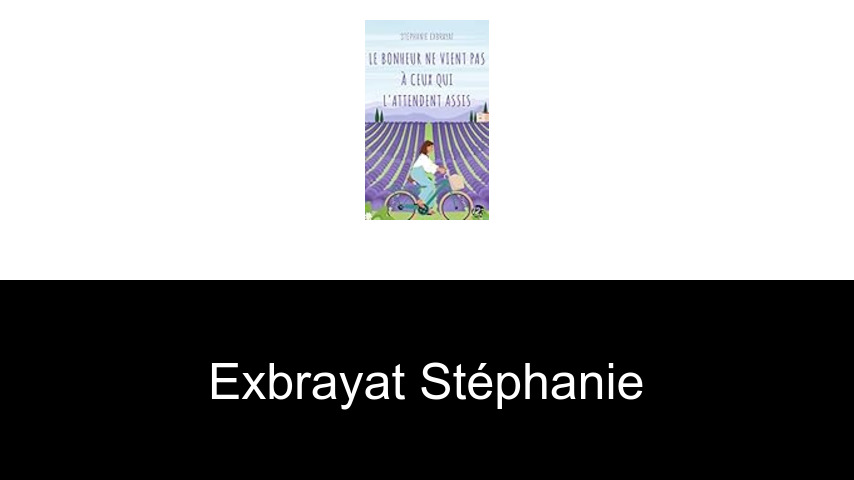 livres de Exbrayat Stéphanie