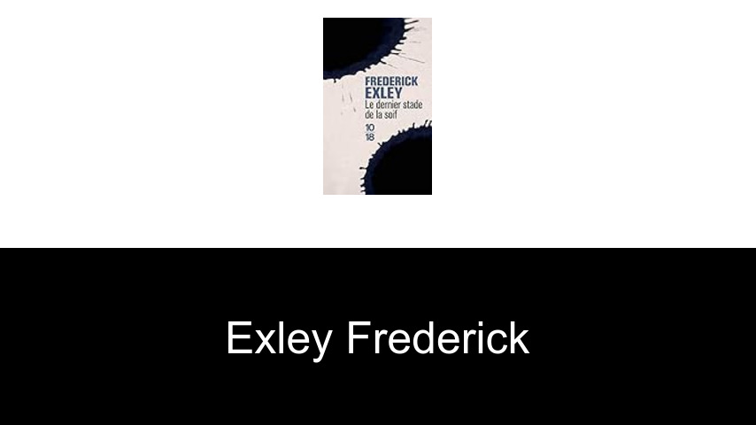 livres de Exley Frederick