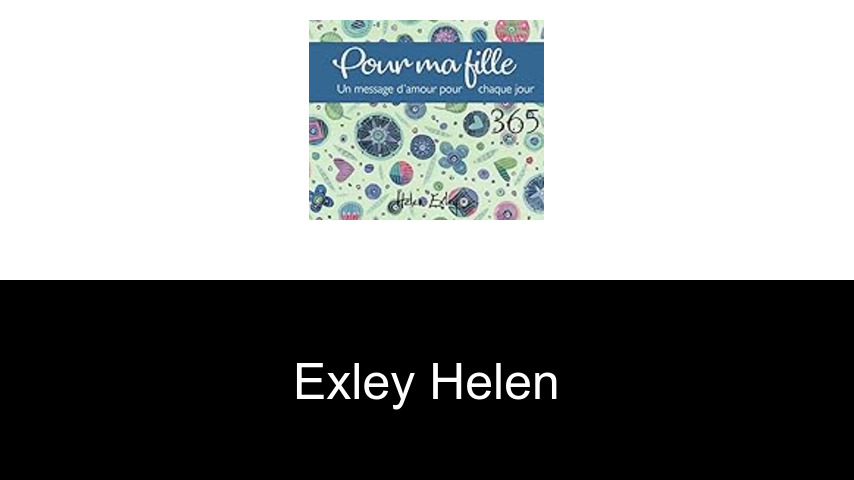 livres de Exley Helen