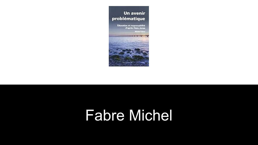 livres de Fabre Michel