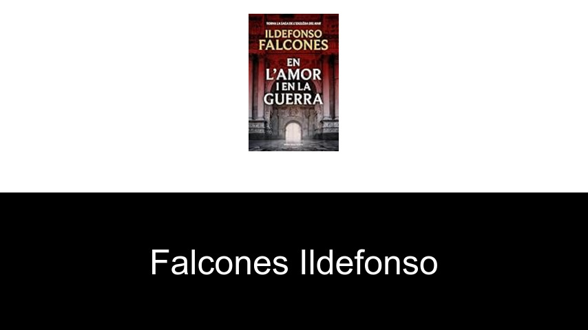 livres de FALCONES ILDEFONSO
