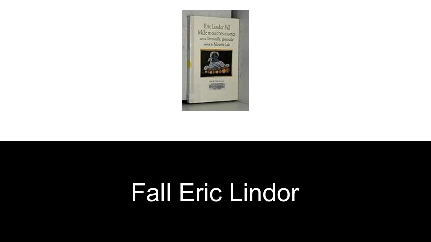livres de Fall Eric Lindor