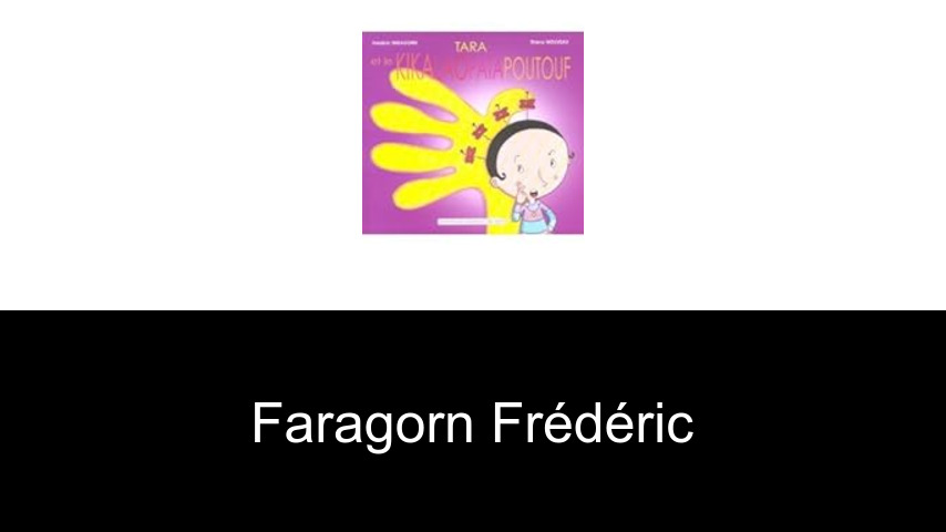 livres de Faragorn Frédéric