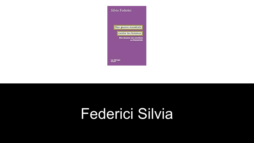 livres de Federici Silvia