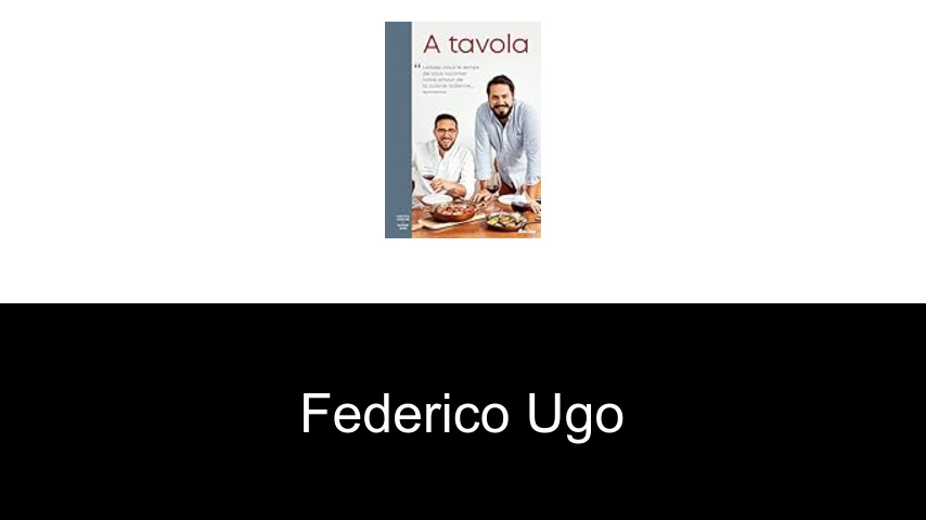 livres de Federico Ugo