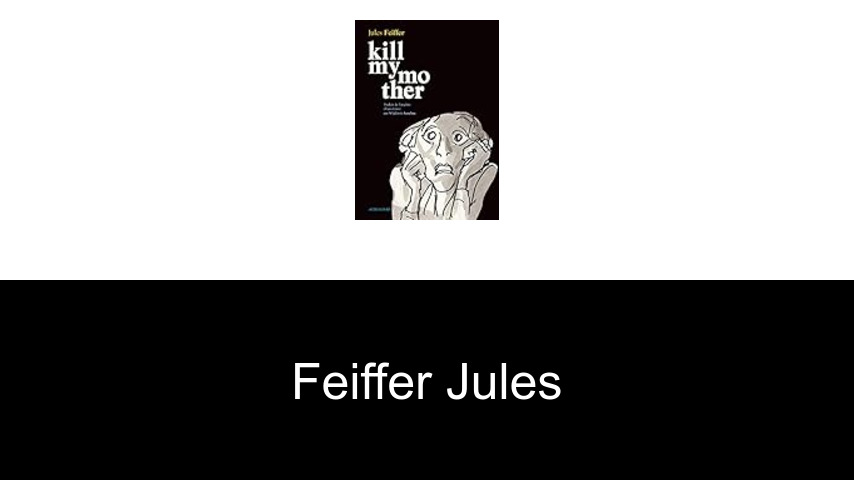 livres de Feiffer Jules