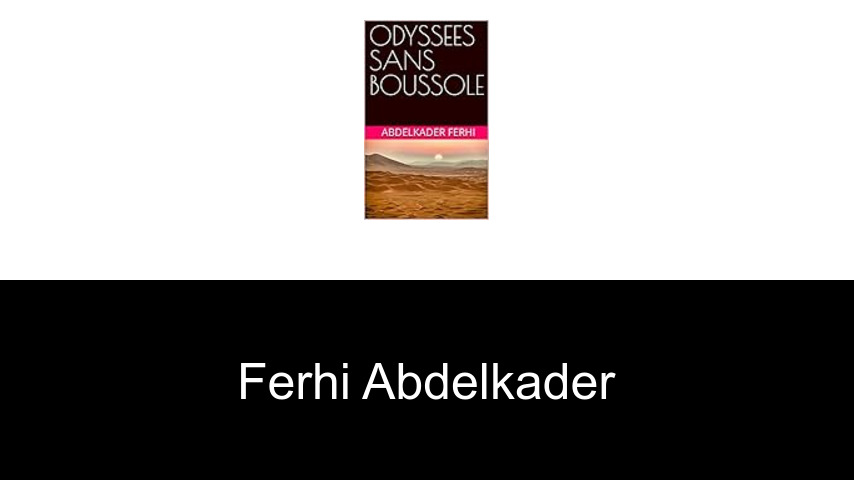 livres de Ferhi Abdelkader